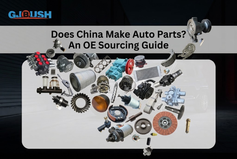 Does China Make Auto Parts? An OE Sourcing Guide